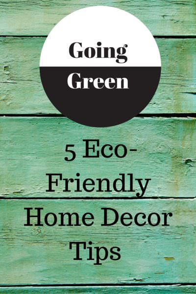 Eco-friendly home decor tips