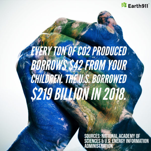 "Every ton of CO2 produced borrows $42 from your children."