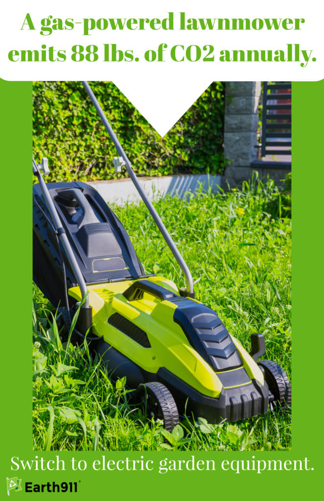 Switch from gas-powered garden equipment to electric to reduce CO2 emissions.