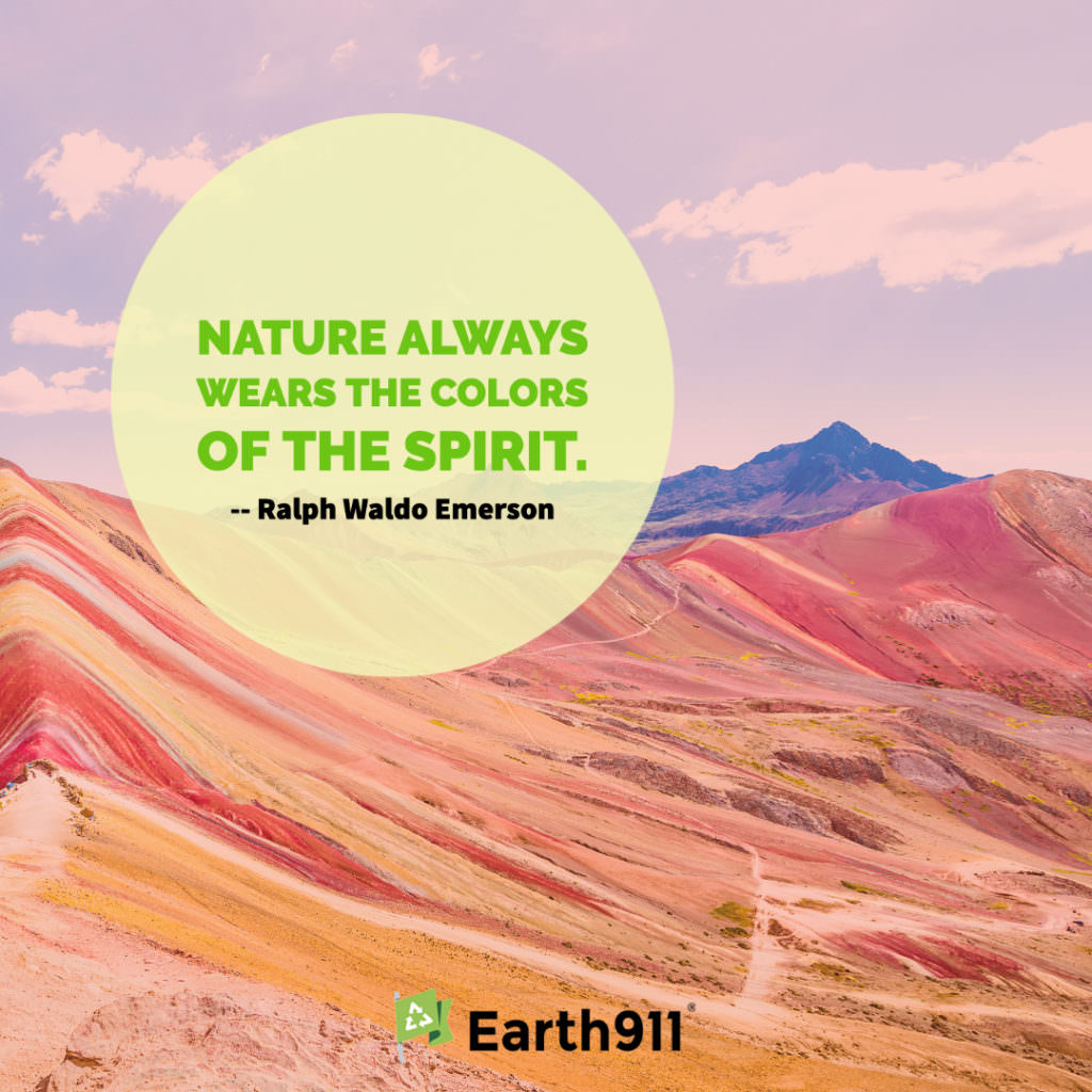 "Nature always wears the colors of the spirit." --Ralph Waldo Emerson