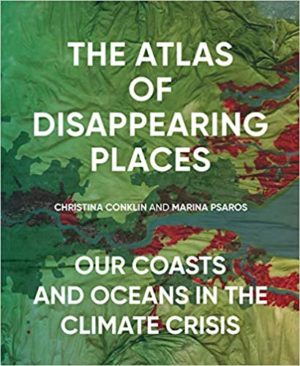 Cover of the book, "The Atlas of Disappearing Places"