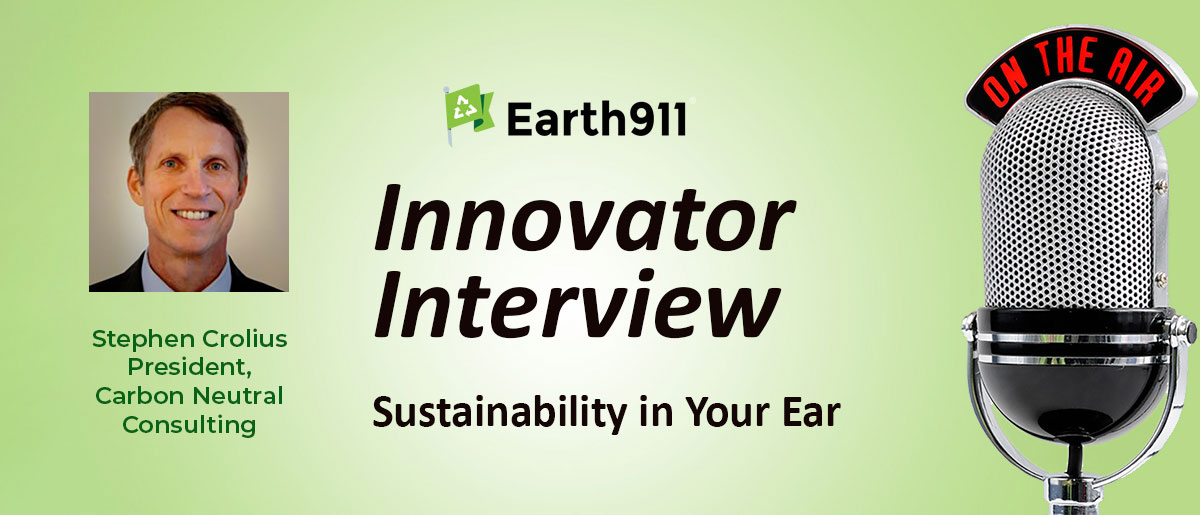 Earth911 Podcast: Stephen Crolius on Russian Aggression and Accelerating Renewable Energy