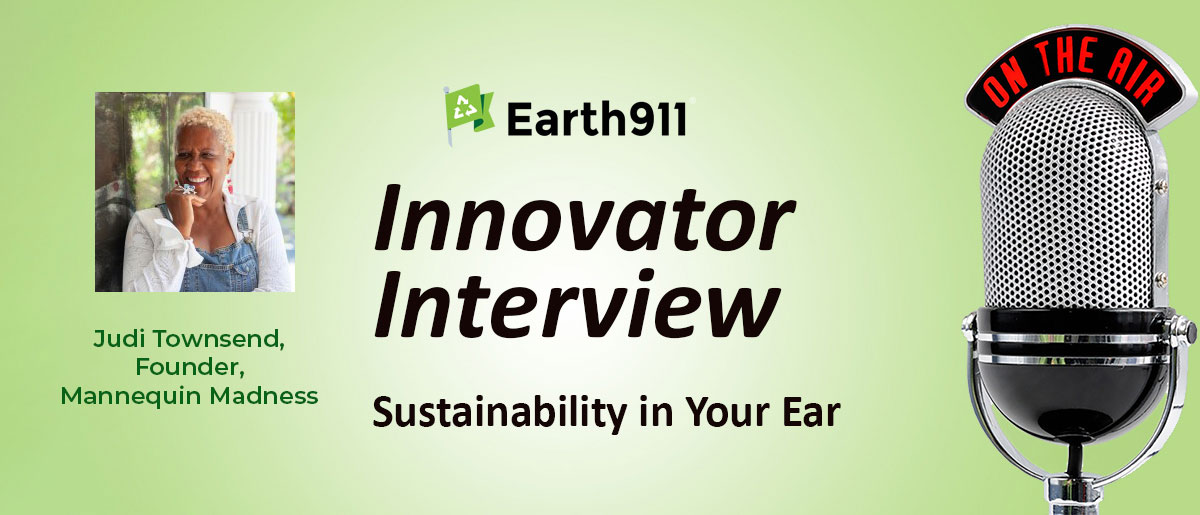 Earth911 Podcast: Judi Townsend’s Circular Economy-Inspired Mannequin Madness