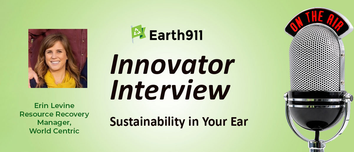 Earth911 Podcast: Learning From California’s Composting Law With World Centric’s Erin Levine