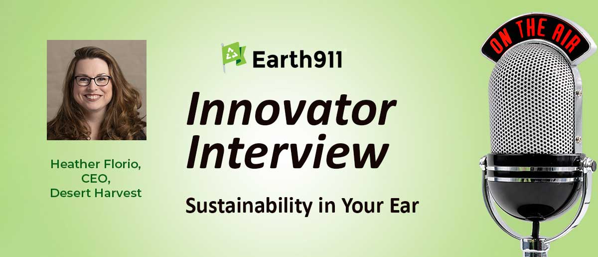 Earth911 Podcast: Desert Harvest Debuts Smart, Refillable Medicine Packaging
