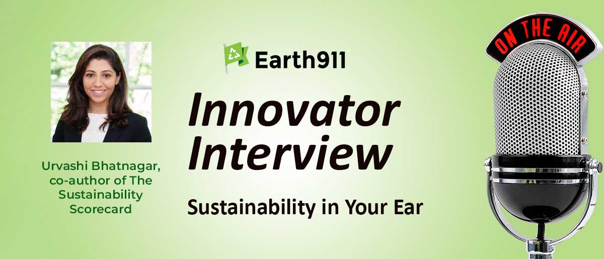 Earth911 Interview: Urvashi Bhatnagar on The Sustainabiity Scorecard