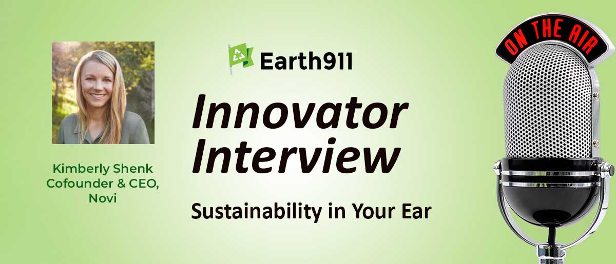 Earth911 Podcast: Novi CEO Kimberly Shenk on Connecting Personal Care Product Companies With Sustainable Materials