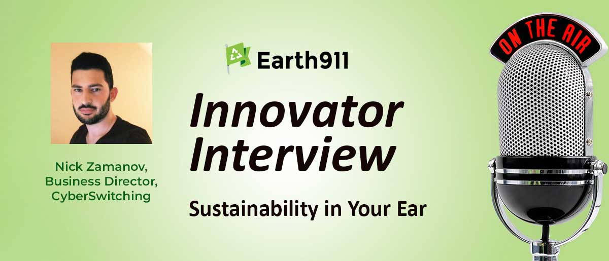 Earth911 Podcast: How To Grow the EV Charging Infrastructure With Cyber Switching’s Nick Zamanov