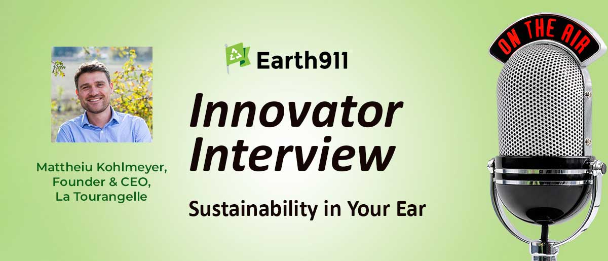 Earth911 Podcast: La Tourangelle’s Mattheiu Kohlmeyer on the Path to Regenerative Farming