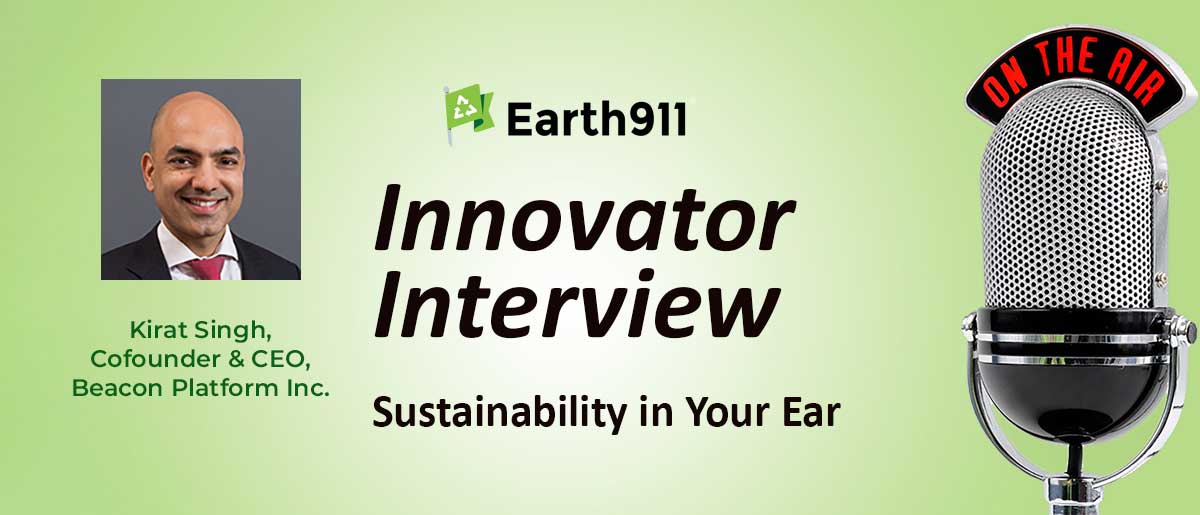 Earth911 Podcast: Beacon Platform CEO Kirat Singh on Building a Sustainable Computing Infrastructure
