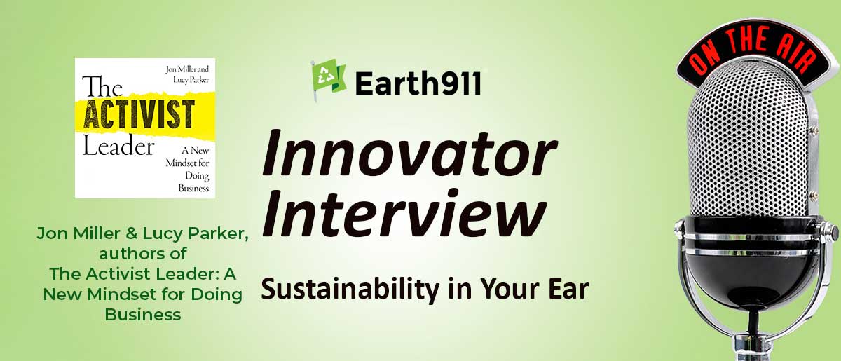 Earth911 Podcast: The Rise of the Activist Leader In Business