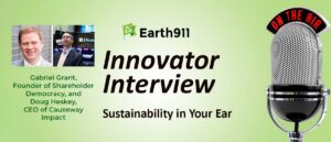 Sustainability In Your Ear: Shareholder Democracy and Causeway Impact Founders on Building Shareholder Influence