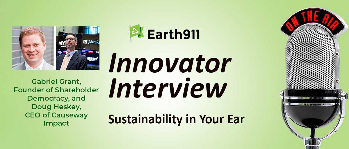 Sustainability In Your Ear: Shareholder Democracy and Causeway Impact Founders on Building Shareholder Influence